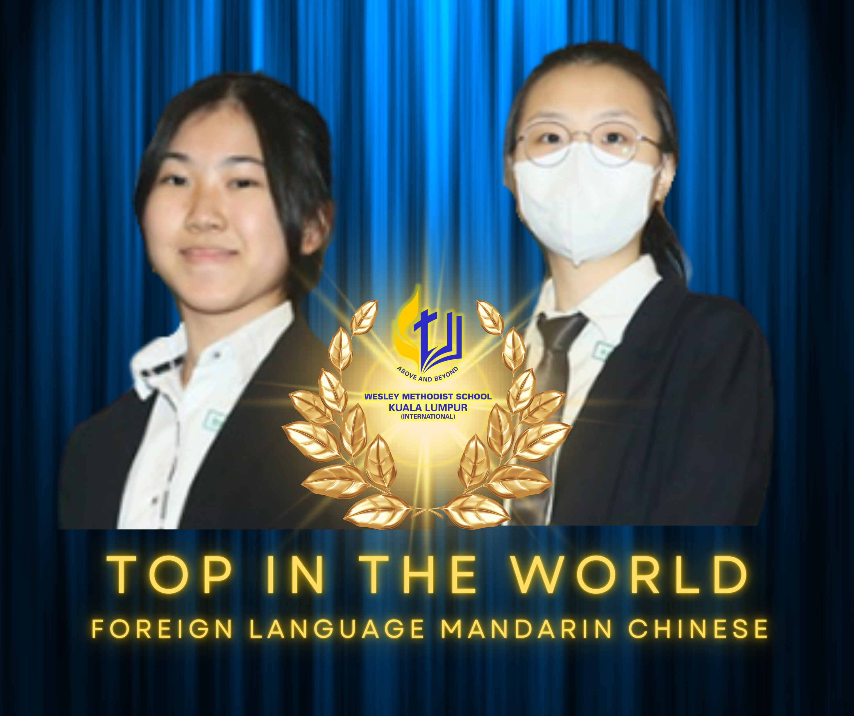 * Outstanding Cambridge Learners in Malaysia (Top In the World)
